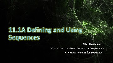 Algebra 2 11.1A Defining and Using Sequences