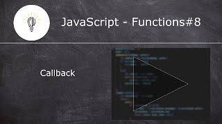 JavaScript Functions | Functions in JavaScript - 8(a) | Callback