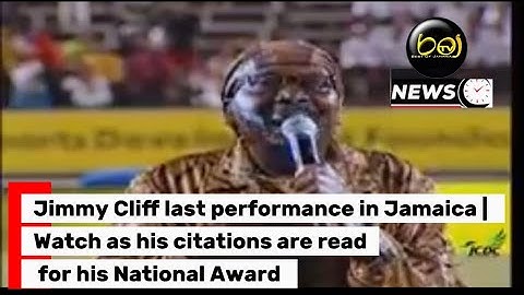 Jimmy Cliff last performance in Jamaica | Watch as his citations are read for his National Award