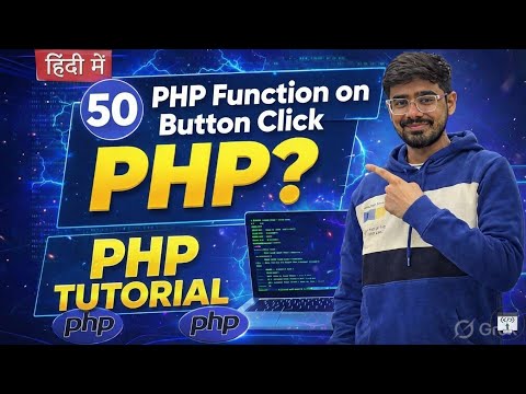 #50 PHP Tutorial in Hindi | Call PHP Function on Button Click | PHP for Beginners
