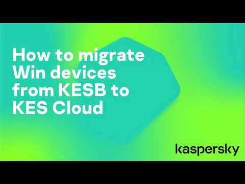 How to migrate from KESB to KES Cloud?