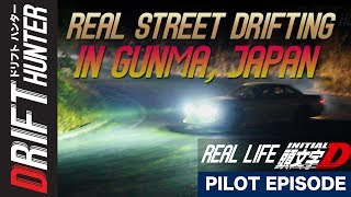 Real Street Drifting in Japan: Drift Hunter Documentary Series Pilot Episode