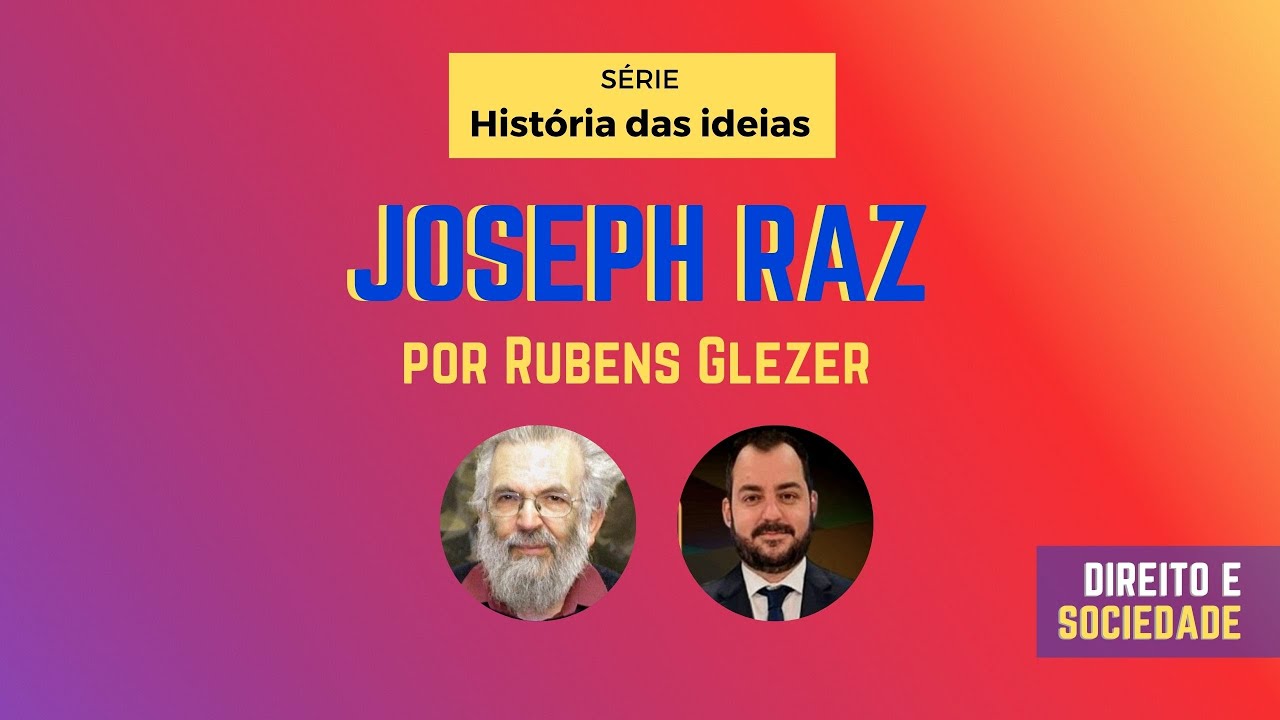 010 | Joseph Raz, por Rubens Glezer [série História das Ideias] - YouTube