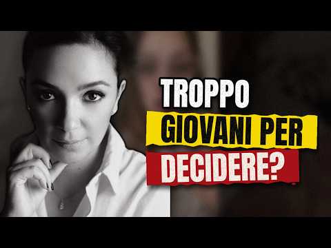 La generazione Z è troppo giovane per decidere della propria vita?