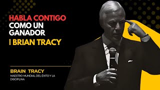 “Habla Contigo Como un GANADOR 🧠🔥 | Brian Tracy”