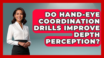 Do Hand-eye Coordination Drills Improve Depth Perception? - Ping Pong Prodigy