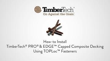 TOPLoc® Fastener  - for TimberTech Composite Decking & Fascia