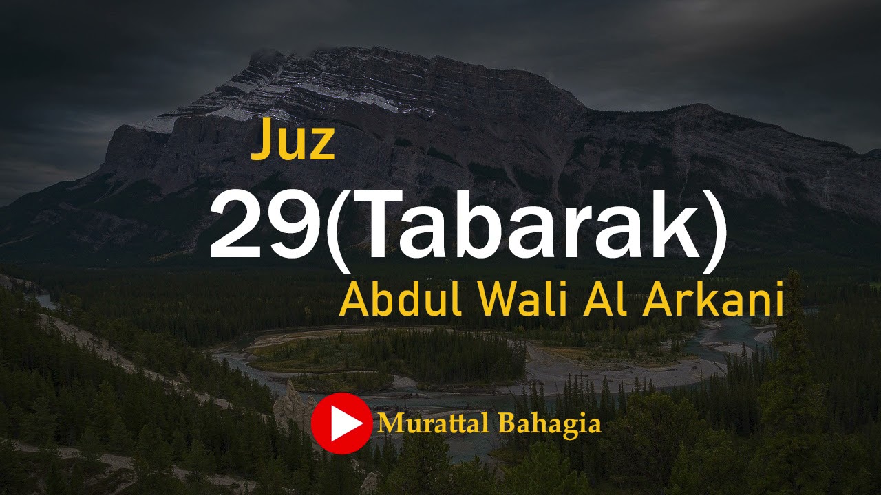 Holy Qur'an - Abdul Wali Al Arkani - Juz 29 (Tabarak)