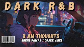 Trapsoul Mood - Rainy Windshield | Dark R&B Mix • Chill / Night Vibes / 2AM Thoughts #10