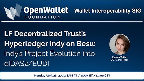 20250421 Wallet Interop SIG: LFDT