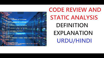 What is Code Review And Static Analysis?| Examples | Importance | Uses | Urdu/Hindi