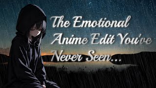 The Emotional Anime Edit Youve Never Seen...