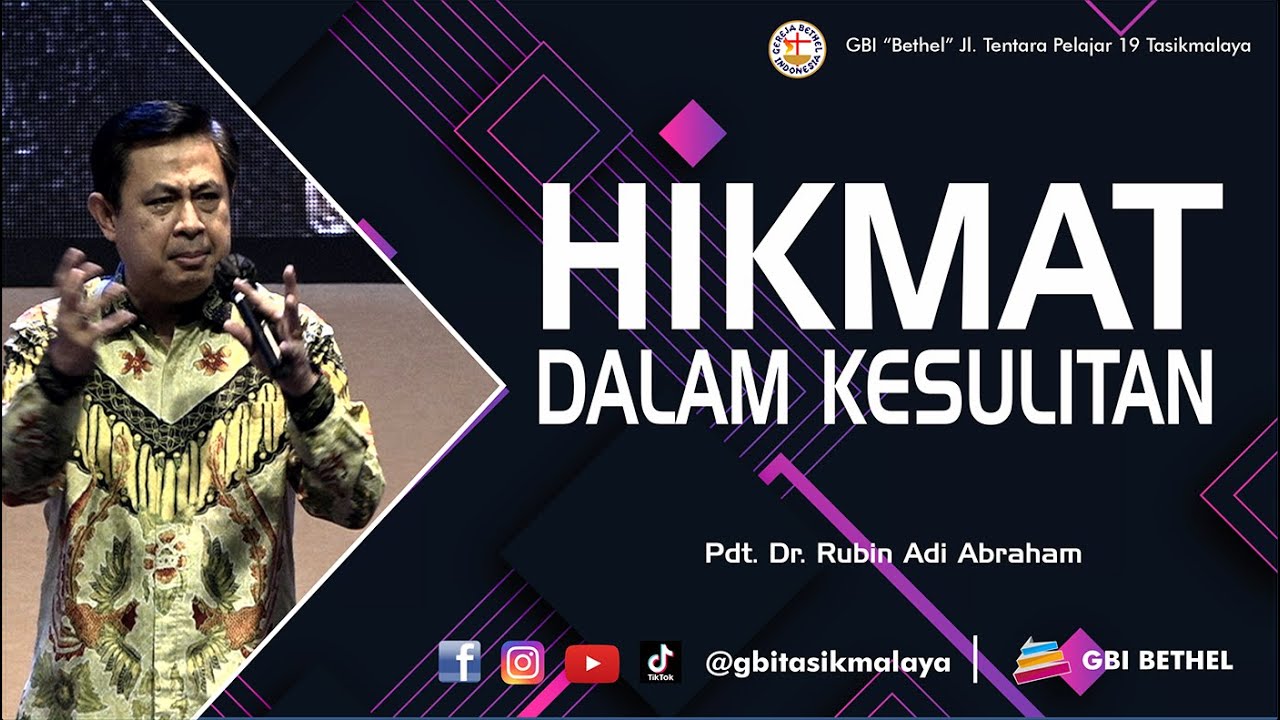 Pdt. Dr. Rubin Adi Abraham - HIKMAT DALAM KESULITAN
