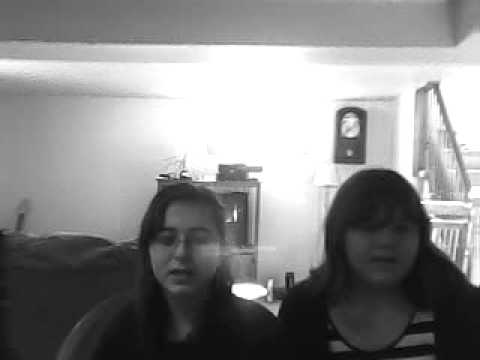 Sarah and Kayla singing "Cooler Than Me"