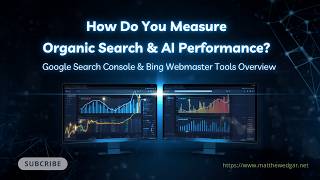 How to Measure Organic Search Performance: Google Search Console and Bing Webmaster Tools