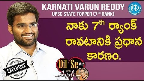 UPSC State Topper (7th Rank) Karnati Varun Reddy Full Interview || Dil Se With Anjali #121