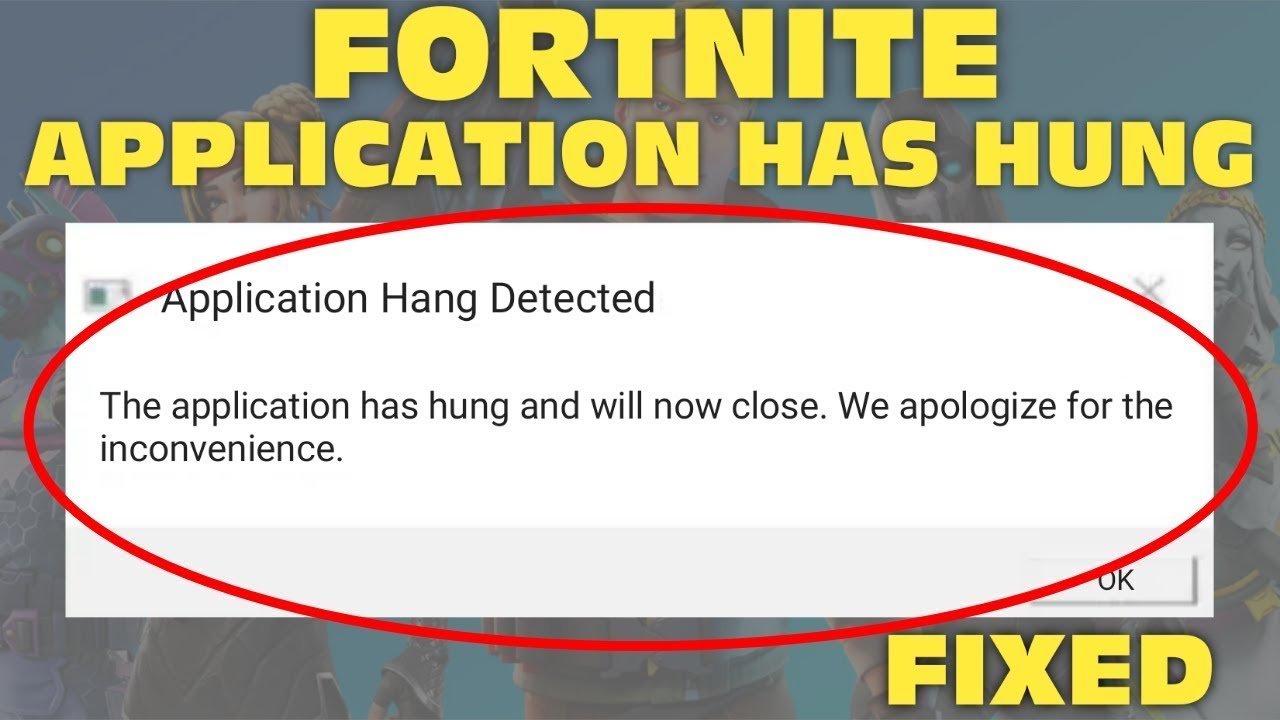 How To Fix Fortnite Chapter 6 The Application Has Hung And Will Now ...
