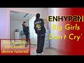 Step By Step ENHYPEN 엔하이픈 Big Girls Don T Cry Dancetutorial EXPLAINED