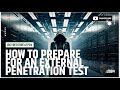 Episode 52: How to Prepare for an External Penetration Test