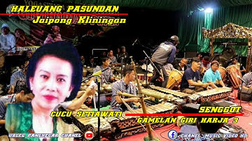 Jaipong Kliningan - Cucu Setiawati - Senggot