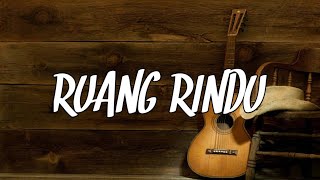 RUANG RINDU ~ LETTO | COVER ALDHI RAHMAN