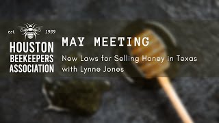 Houston Beekeepers Association | New Laws for Selling Honey in Texas