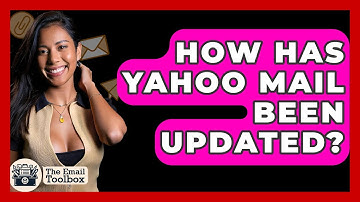 How Has Yahoo Mail Been Updated? - TheEmailToolbox.com