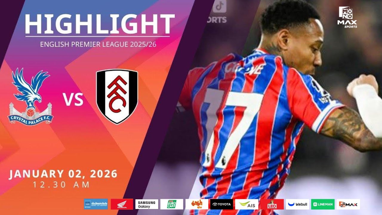 [Highlight] PremierLeague : คริสตัล พาเลซ vs ฟูแล่ม (02-01-69)
