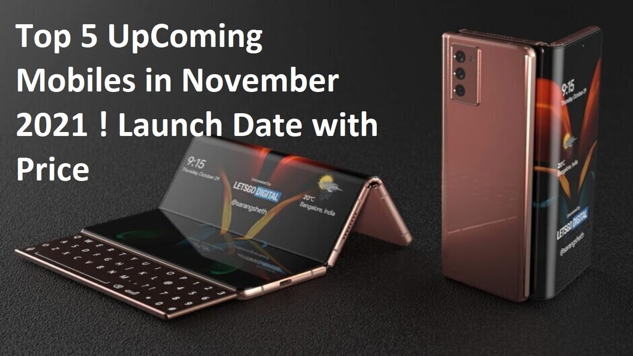 Top 5 Mobiles In November 2021 Launch Date With Price