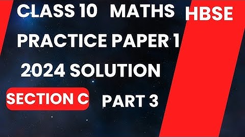 Maths Practice Paper 1 Solution | Section C | Class 10 | 2023-24 | By Pooja Sharma | HBSE