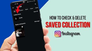 How to Check & delete Instagram saved collections?