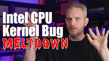 Some Intel CPUs are about to get much slower... Intel Kernel Bug