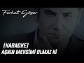 Ferhat Göçer Aşkın Mevsimi Olmaz Ki Karaoke