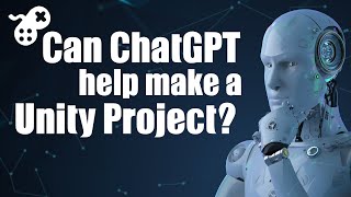 Can ChatGPT create a working Unity Project?