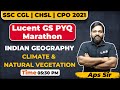 Lucent gs pyq marathon  indian climate monsoon  geography for ssc cgl and ssc chsl 2021  aps sir