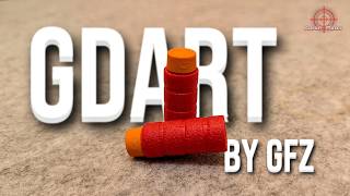 Absolute Toughness? GDART by GFZ | GavinfuzzyCustoms | Testing &amp; Review Foam Dart For Nerf Blasters