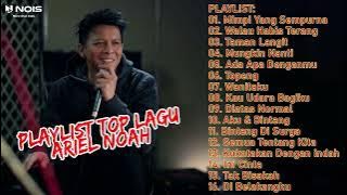 NOAH - PLAYLIST TOP LAGU ARIEL NOAH | NOAH FULL ALBUM