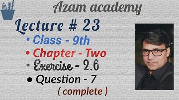 9th math exercise 2.6 question 7, #9thMathExercise2.6Question7, mathematics 9 exercise 2.6, ques 7,