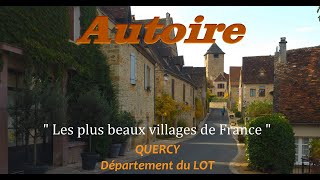 AUTOIRE - Label des « Plus Beaux Villages de France » (LOT) 4K