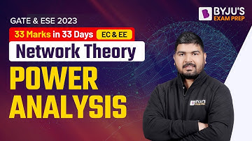Power Analysis (In Hindi) | Network Theory | GATE & UPSC ESE (IES) EEE & ECE 2023 Exam | BYJU