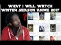 Winter 2017 Anime Season: What I will be watching/Reviewing.