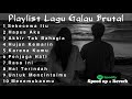 Playlist Lagu Galau Brutal🥀Speed Up   Reverb Viral TikTok 2024 Sekecewa Itu, Hapus Aku