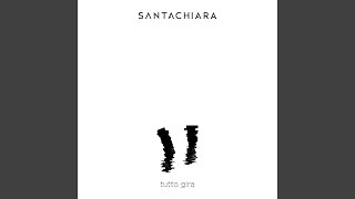 Video thumbnail of "Santachiara - tutto gira"