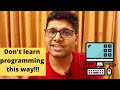 What EVERY Beginner Programmer should STOP doing | Kalpit Veerwal