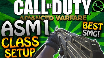 Call of Duty:Advanced Warfare-ASM1 Best Class Setup..
