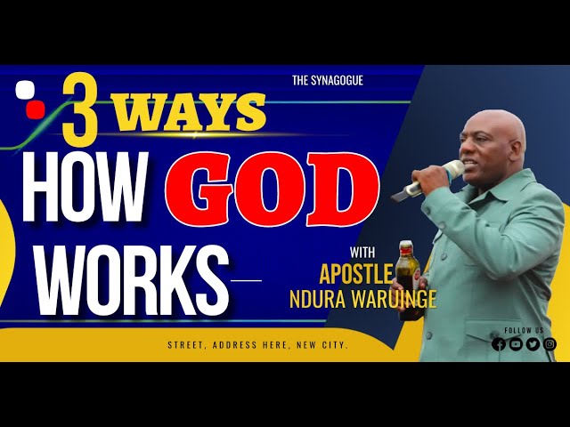 HOW GOD WORKS - 3 WAYS | Apostle Ndura Waruinge | Bethel Clouds TV class=