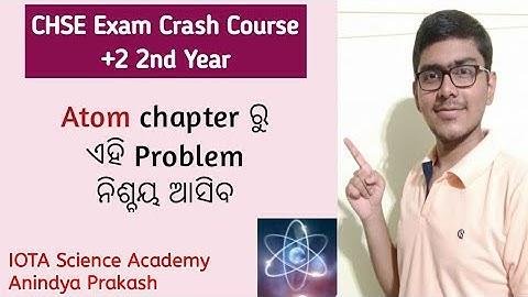 Atomic physics part-5 | Important questions for chse exam | +2 2nd year science physics CHSE Odisha