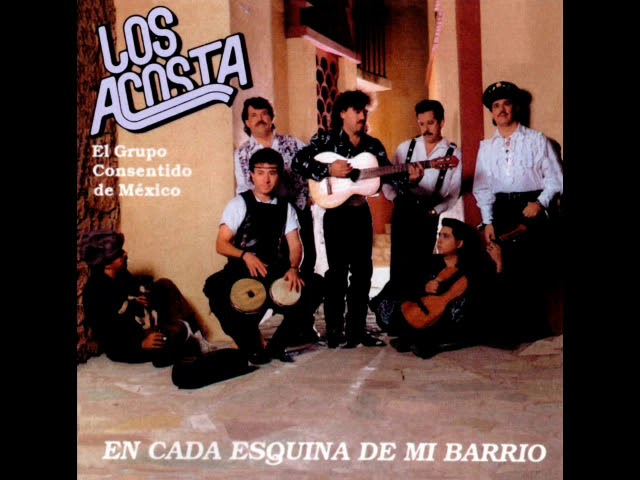 Los Acosta - Que La Musica Suene