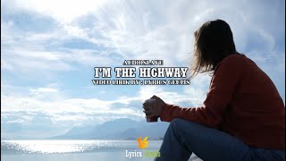 Audioslave - I'M THE HIGHWAY dengan Terjemahan Lirik By : Lyrics Geulis