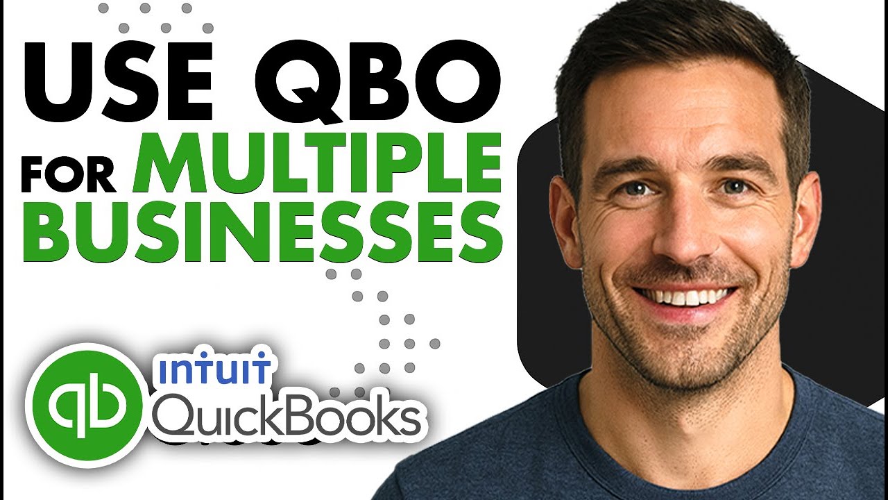 How To Use QuickBooks Online For Multiple Businesses (Easiest Way)(2026 ...